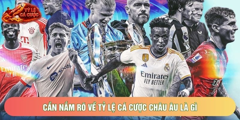 Cần nắm rõ về tỷ lệ cá cược châu âu là gì Cần nắm rõ về tỷ lệ cá cược châu âu là gì